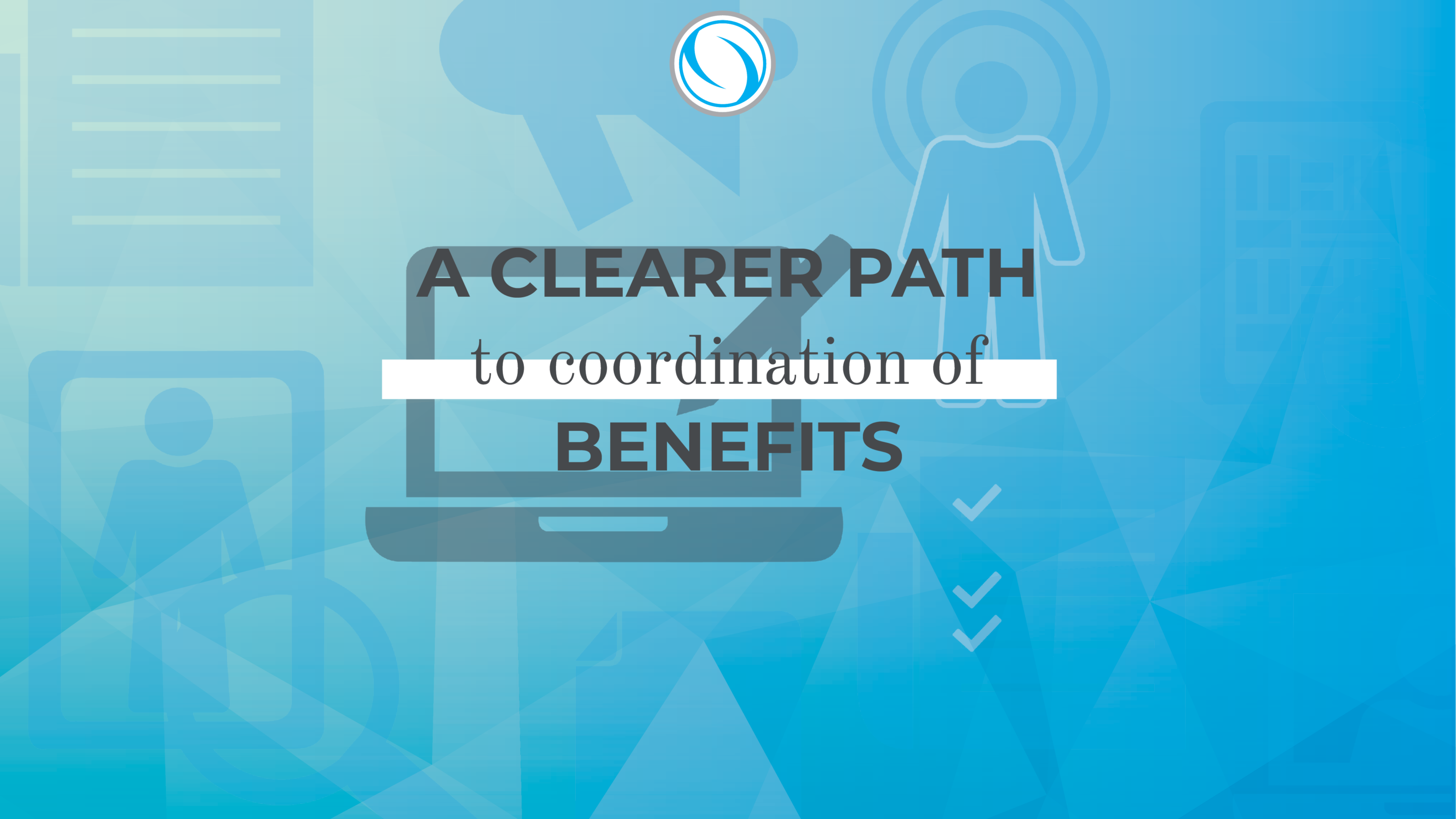 clarishealth-a-clearer-path-to-coordination-of-benefits