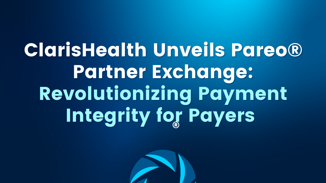 ClarisHealth Unveils Pareo® Partner Exchange: Revolutionizing ...